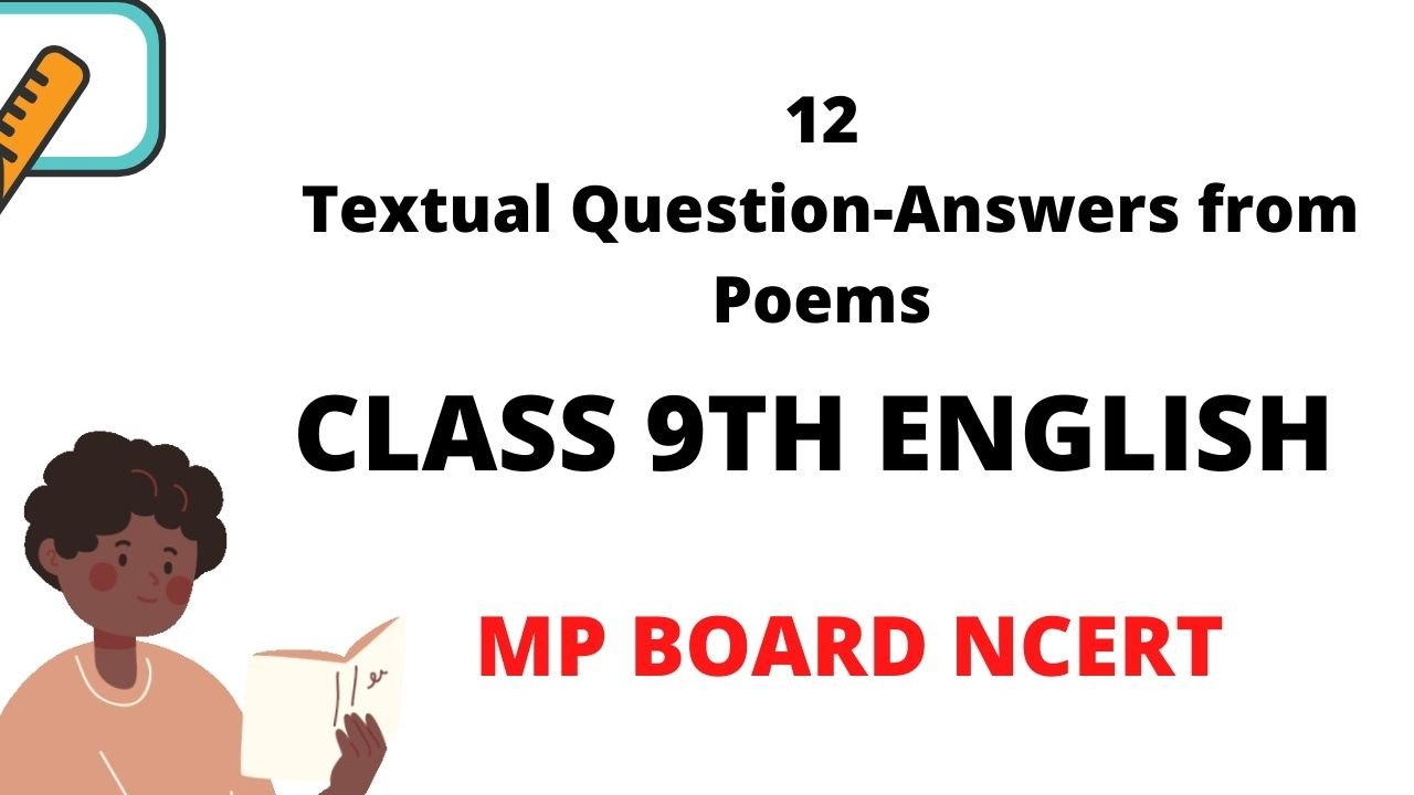 class-9th-english-12-textual-question-answers-from-poems-mp-board-ncert